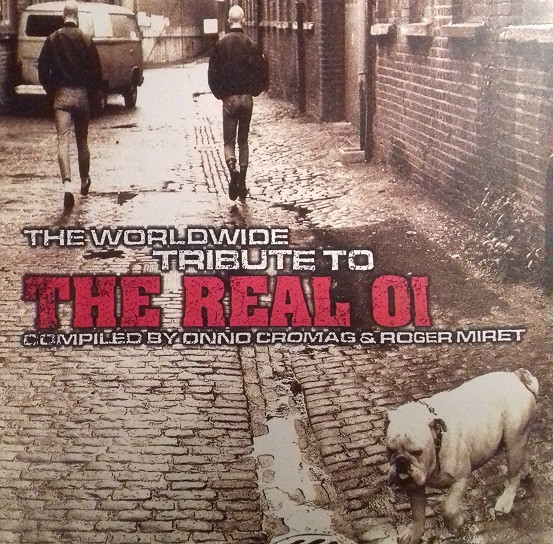 The Worldwide Tribute To The Real Oi