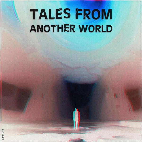 Tales From Another World (Chapter 8)