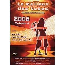 Le Meilleur Des Tubes En Karaok3 2006 Volume 4