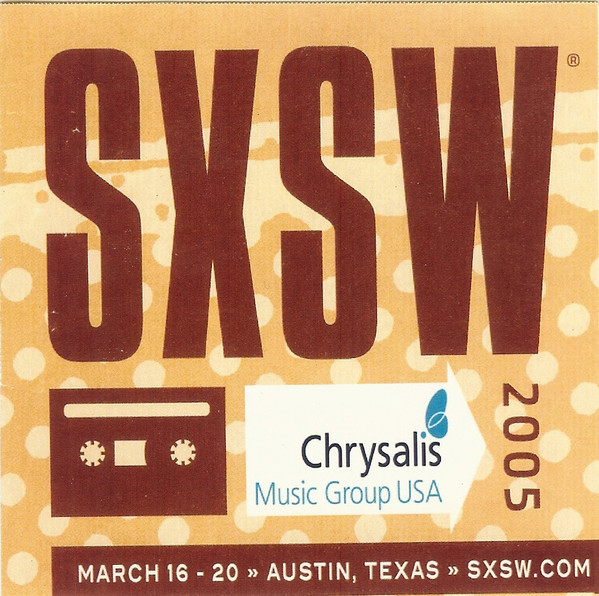SXSW 2005 Chrysalis Music Sampler