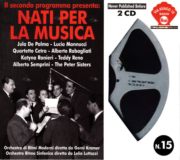 (Il Secondo Programma Presenta:) Nati Per La Musica
