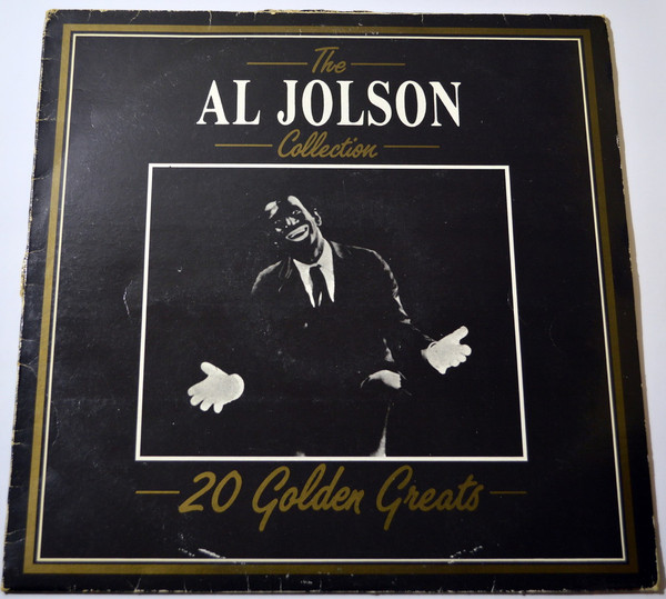 The Al Jolson Collection - 20 Golden Greats