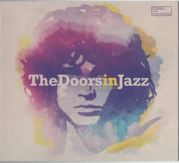 The Doors In Jazz - A Jazz Tribute To The Doors