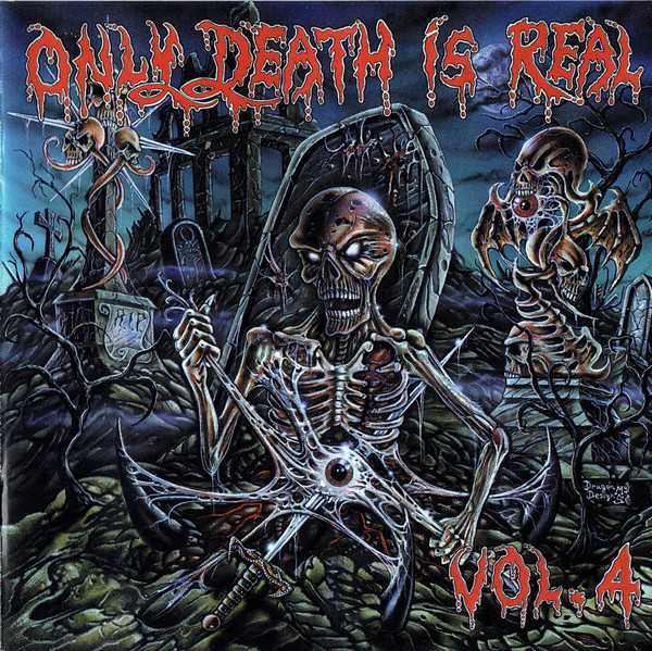 Only Death Is Real Vol.4