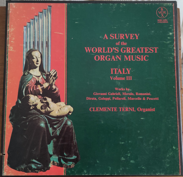 A Survey Of The World's Greatest Organ Music - Italy, Volume III