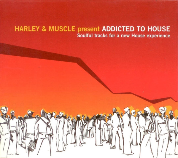 Addicted To House