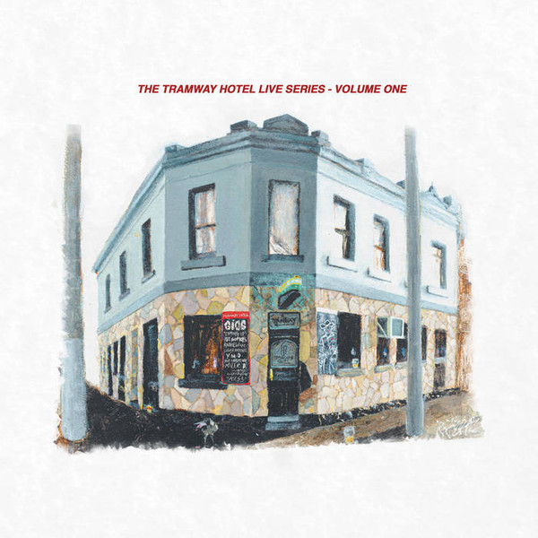 The Tramway Hotel Live Series - Volume One