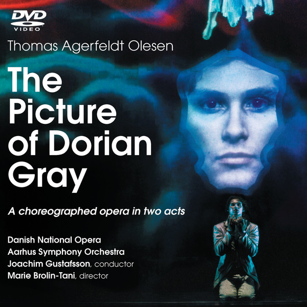 The Picture Of Dorian Gray - A Choreographed Opera In Two Acts Based On Oscar Wilde's Novel