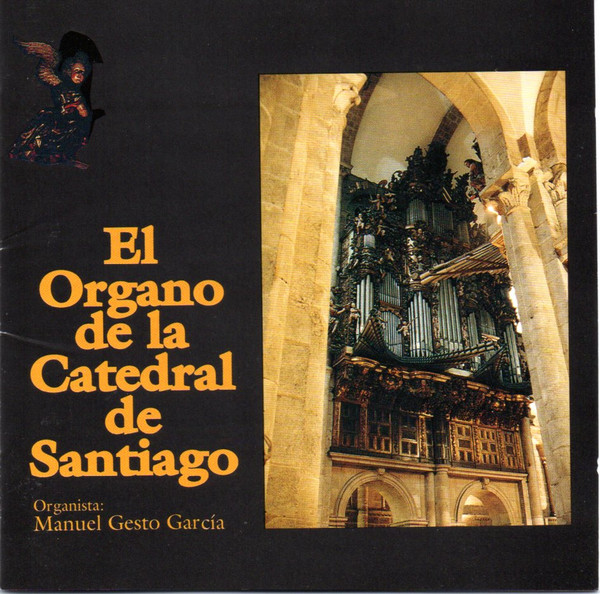 El Organo De La Catedral De Santiago