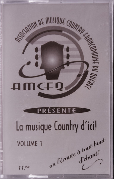 AMCFQ Présente: La Musique Country D'Ici - Volume 1