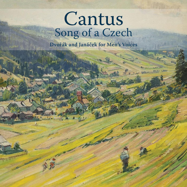 Song Of A Czech: Dvorák And Janácek For Men's Voices