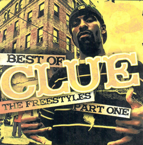 Best Of Clue (The Freestyles Part One)