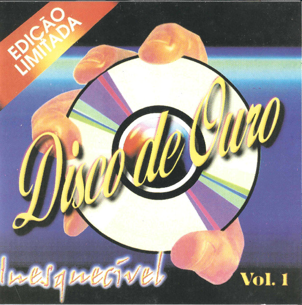 Disco De Ouro Inesquecível Vol. 01