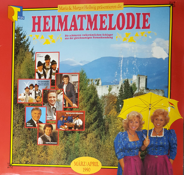 Maria & Margot Hellwig Präsentieren Die Heimatmelodie