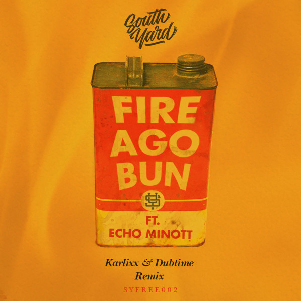Fire Ago Bun (Karlixx & Dubtime Remix)
