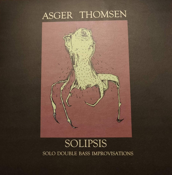 SOLIPSIS Solo Double Bass Improvisations