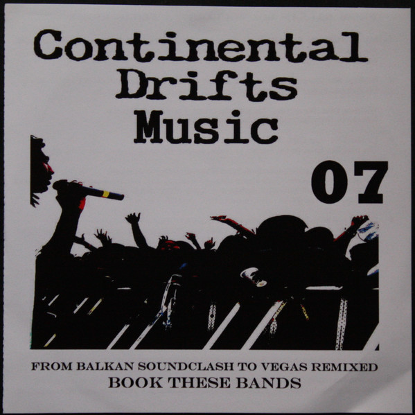 Continental Drifts Music 07 - From Balkan Soundclash To Vegas Remix