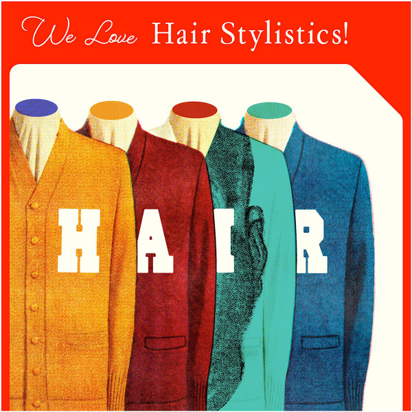 We Love Hair Stylistics!