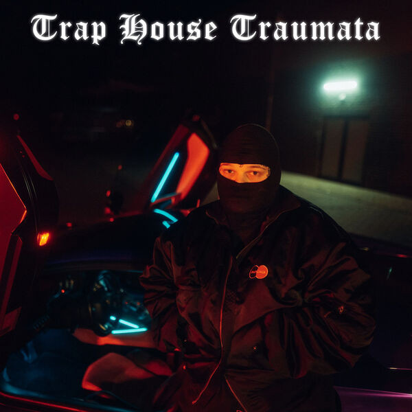 Trap House Traumata
