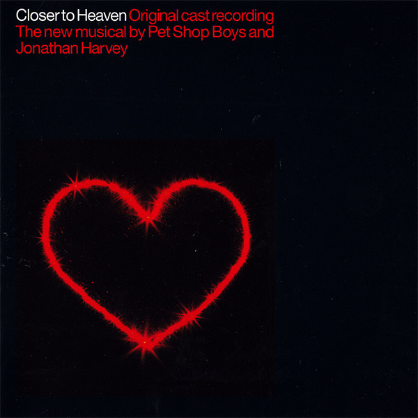 Closer To Heaven (Original Cast Recording)