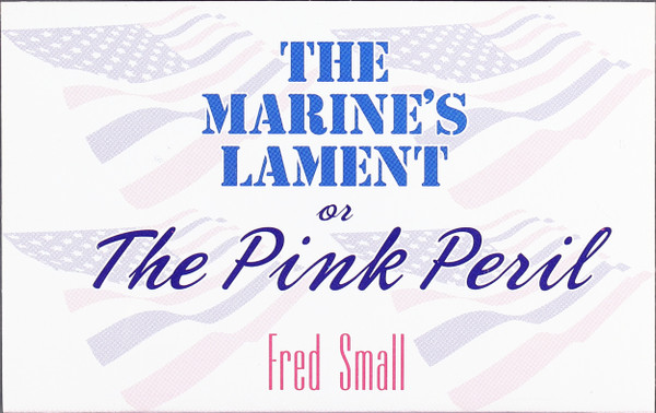 The Marine's Lament, Or, The Pink Peril