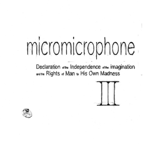 Declaration Of The Independence Of The Imagination And The Rights Of Man To His Own Madness III