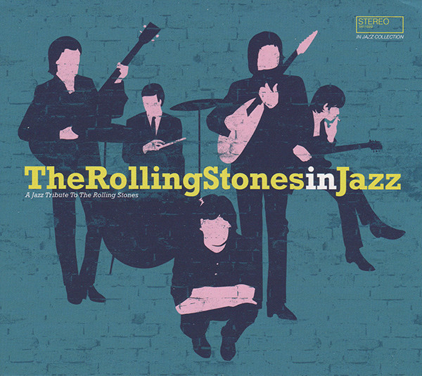 The Rolling Stones In Jazz (A Jazz Tribute To The Rolling Stones)