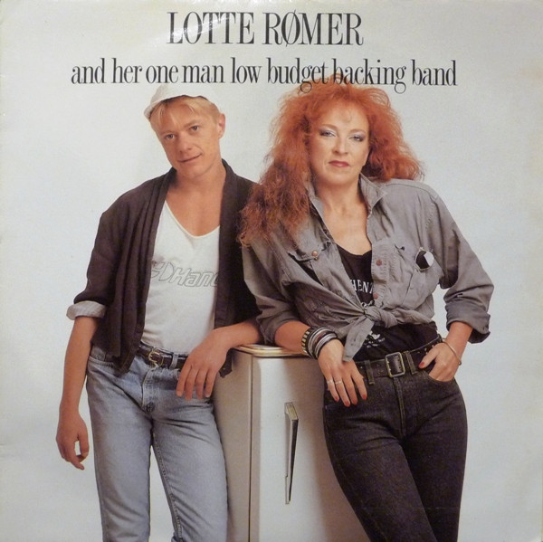 Lotte Rømer And Her One Man Low Budget Backing Band