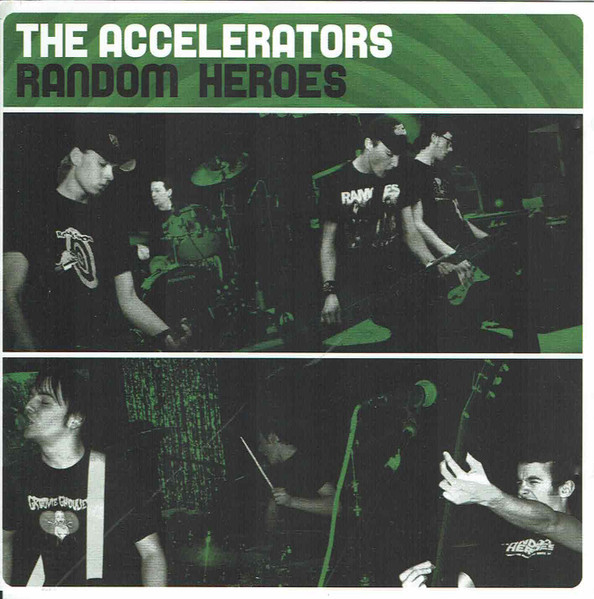 The Accelerators / Random Heroes