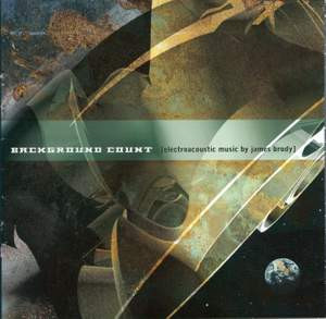 Background Count (Electroacoustic Music By James Brody)