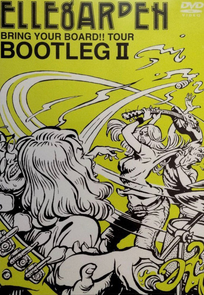 Bring Your Board!! Tour Bootleg II