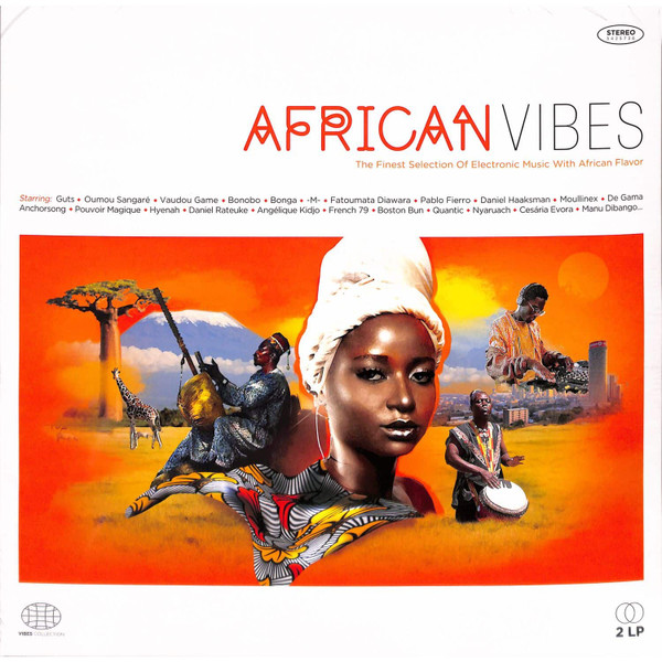 African Vibes: The Finest Selection Of Electronic Music With African Flavor