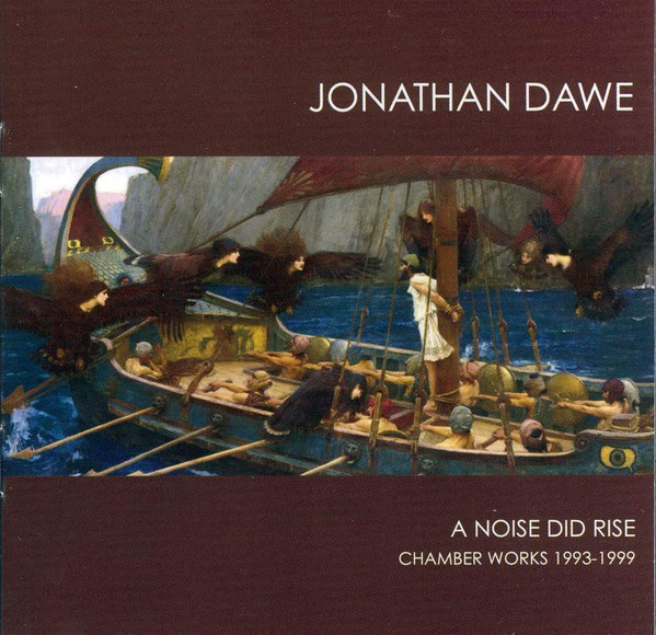 A Noise Did Rise (Chamber Works 1993-1999)