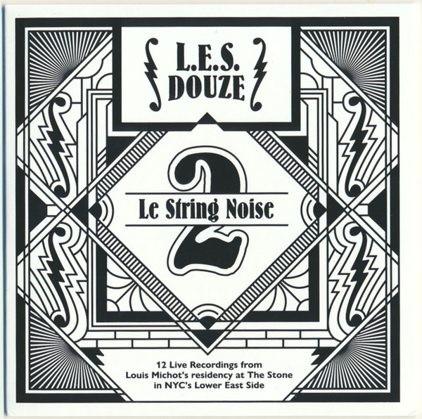 L.E.S. Douze 2: Le String Noise