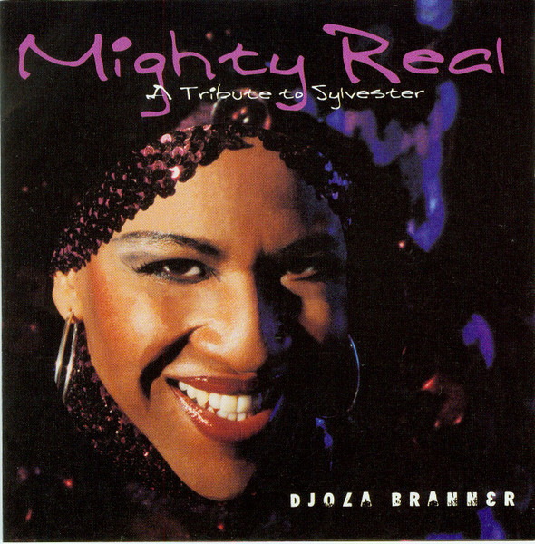 Mighty Real (A Tribute To Sylvester)