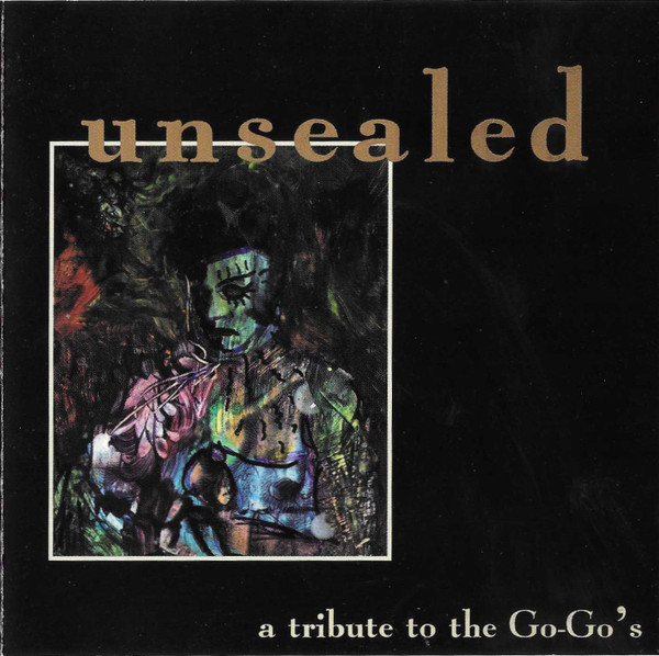 Unsealed: A Tribute To The Go-Go's