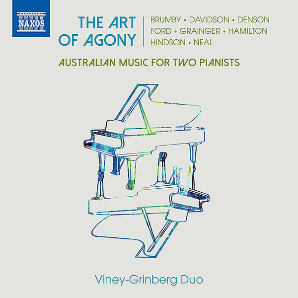 The Art Of Agony – Australian Music For Two Pianists