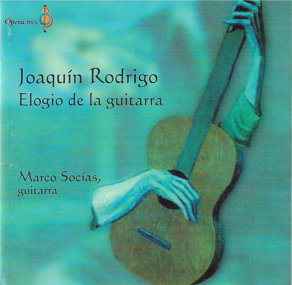 Joaquin Rodrigo - Elogio de la Guitarra
