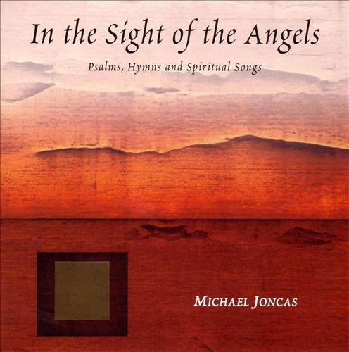 In the Sight of Angels (Psalms, Hymns And Spiritual Songs)
