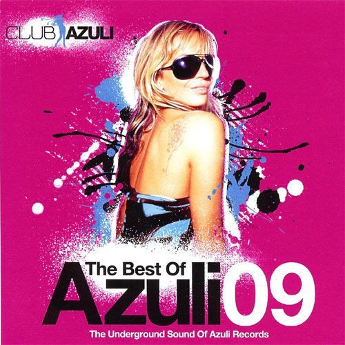 The Best Of Azuli 09 (The Underground Sound Of Azuli Records)