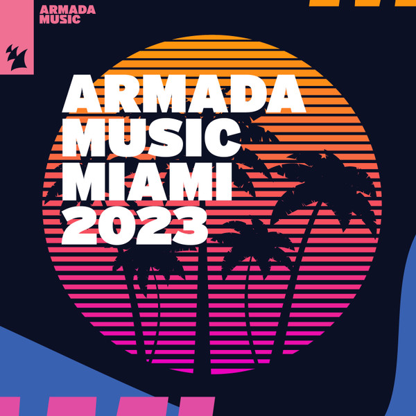 Armada Music Miami 2023