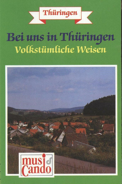 Bei Uns In Thüringen (Volkstümliche Weisen)