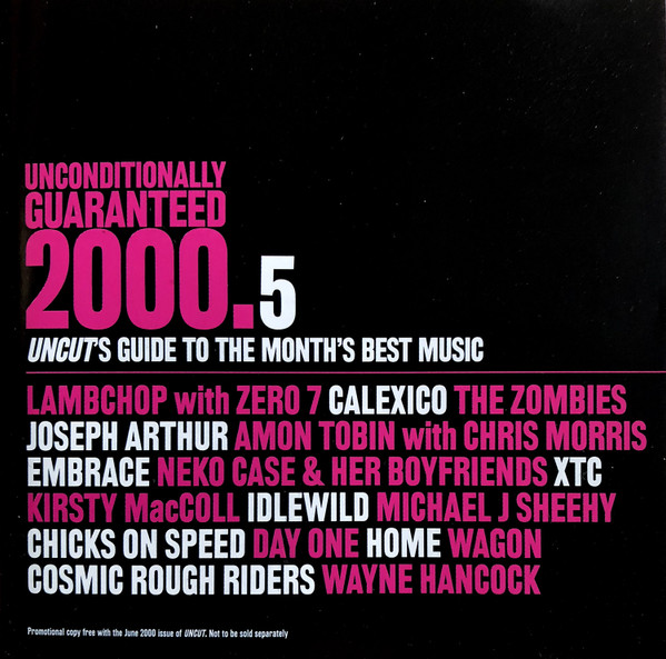 Unconditionally Guaranteed 2000.5 (Uncut's Guide To The Month's Best Music)