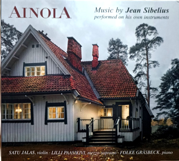 Ainola (Music By Jean Sibelius Performed On His Own Instruments)