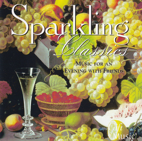 Sparkling Classics Music For An Evening With Friends