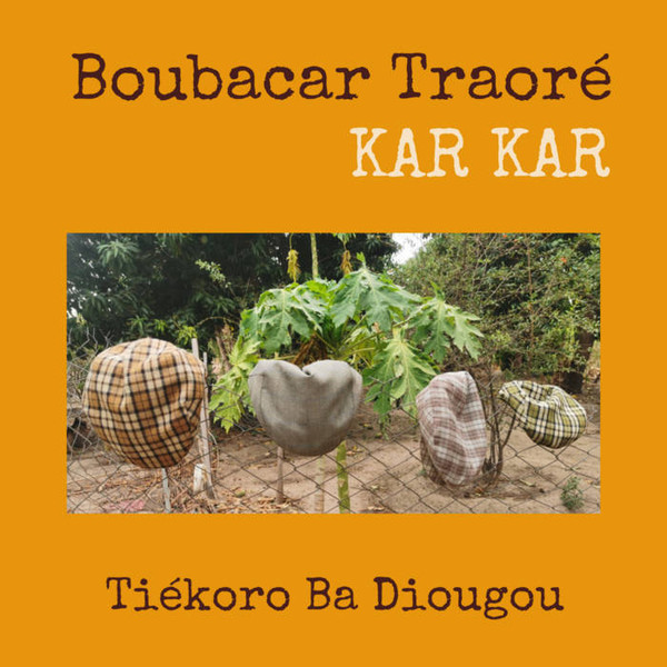 Kar Kar - Tiékoro Ba Diougou