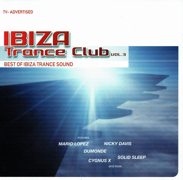 Ibiza Trance Club Vol. 3 (Best Of Ibiza Trance Sound)