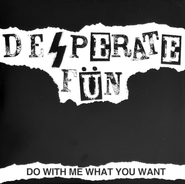 Do With Me What You Want