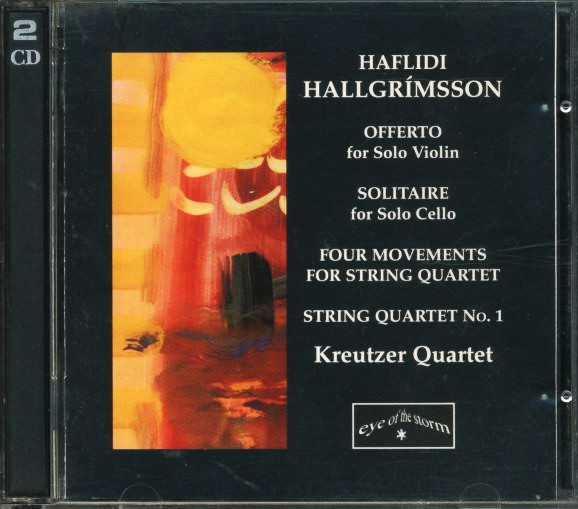 Offerto For Solo Violin - Solitaire For Solo Cello - Four Movements For String Quartet - String Quartet No.1 - Kreutzer Quartet 