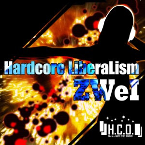 Hardcore Liberalism Zwei